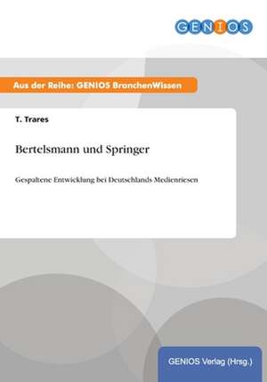 Bertelsmann und Springer de T. Trares