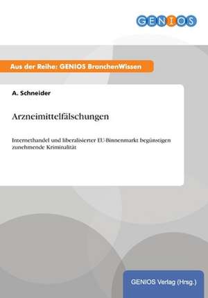 Arzneimittelfälschungen de A. Schneider