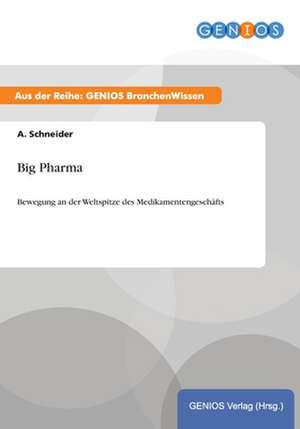 Big Pharma de A. Schneider