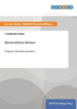 Barrierefreies Reisen de I. Zeilhofer-Ficker