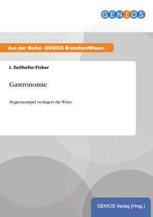 Gastronomie de I. Zeilhofer-Ficker