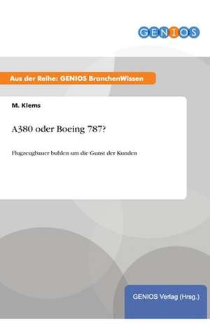 A380 oder Boeing 787? de M. Klems