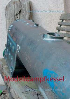 Modelldampfkessel de Dampfbahnclub Deutschland Dbc-D