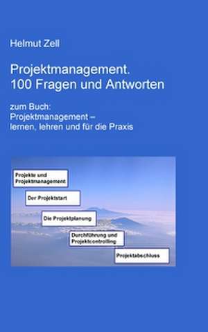 Projektmanagement de Helmut Zell