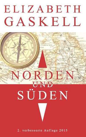 Norden und Süden de Elizabeth Gaskell