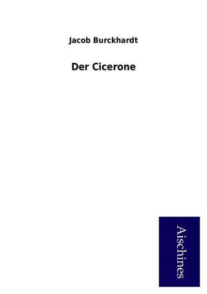 Der Cicerone de Jacob Burckhardt