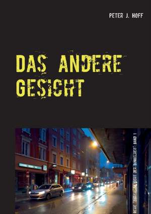 Das andere Gesicht de Peter J. Hoff