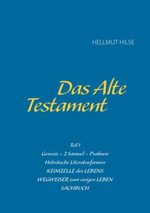 Das Alte Testament de Hellmut Hilse