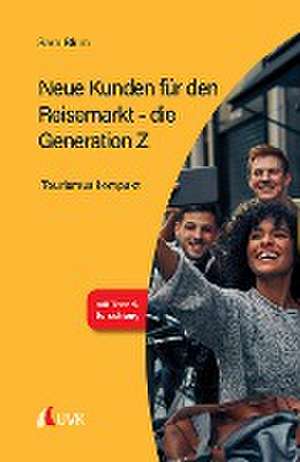 Neue Kunden für den Reisemarkt - die Generation Z de Sara Blum