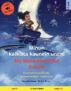 Minun kaikista kaunein uneni - My Most Beautiful Dream (suomi - englanti) de Ulrich Renz