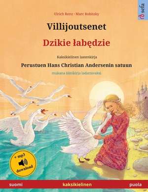 Villijoutsenet - Dzikie ¿ab¿dzie (suomi - puola) de Ulrich Renz