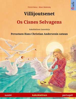 Renz, U: Villijoutsenet - Os Cisnes Selvagens (suomi - portu