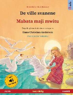 De ville svanene - Mabata maji mwitu (norsk - swahili) de Ulrich Renz