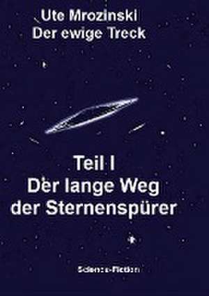 Der ewige Treck de Ute Mrozinski