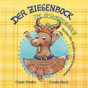 Der Ziegenbock im Schottenrock de Cindy Distler