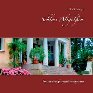 Schloss Altgolßen de Ilka Scheidgen