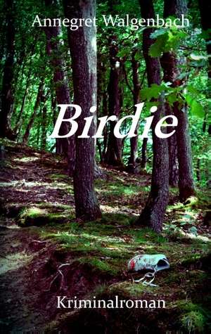 Birdie de Annegret Walgenbach