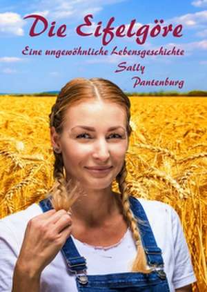 Die Eifelgöre de Sally Pantenburg