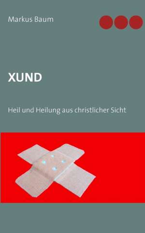 Xund de Markus Baum