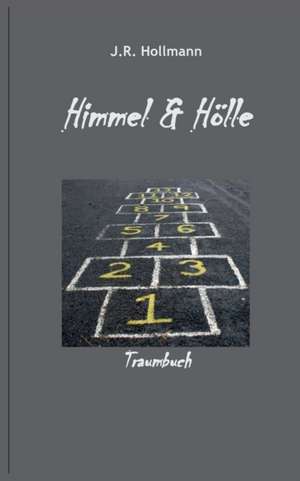 Himmel und Hölle de J. R. Hollmann