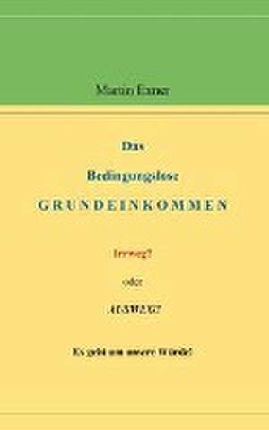 Das Bedingungslose Grundeinkommen de Martin Exner