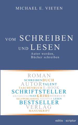 Vom Schreiben und Lesen de Michael E. Vieten