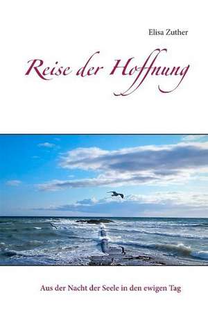 Reise der Hoffnung de Elisa Zuther
