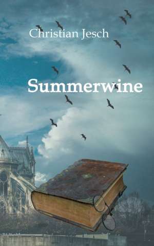 Summerwine de Christian Jesch