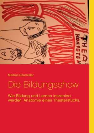 Die Bildungsshow de Markus Daumüller