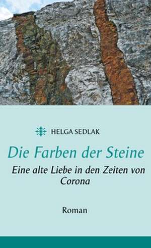 Die Farben der Steine de Helga Sedlak