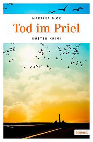 Tod im Priel de Martina Bick