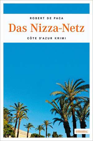 Das Nizza-Netz de Robert De Paca