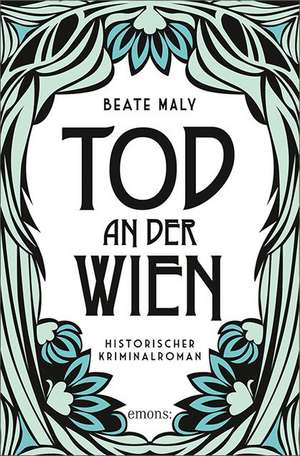 Tod an der Wien de Beate Maly