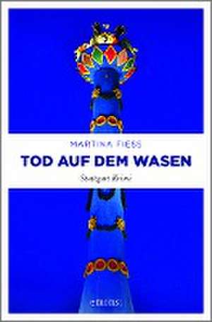 Tod auf dem Wasen de Martina Fiess