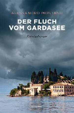 Der Fluch vom Gardasee de Alessandro Montano