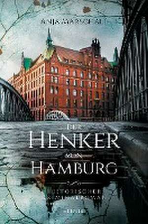 Der Henker von Hamburg de Anja Marschall