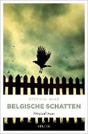 Belgische Schatten de Stephan Haas