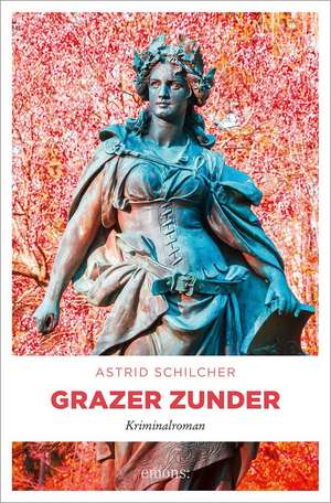 Grazer Zunder de Astrid Schilcher