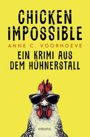 Chicken Impossible de Anne C. Voorhoeve