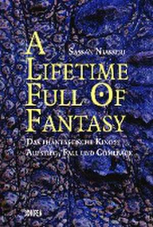 A lifetime full of Fantasy de Sassan Niasseri