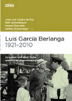 Luis García Berlanga (1921-2010) de José Luis de Castro Paz