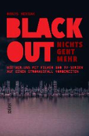 Blackout - nichts geht mehr de Denis Newiak