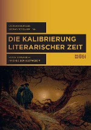 Die Kalibrierung literarischer Zeit de Stephan Brössel