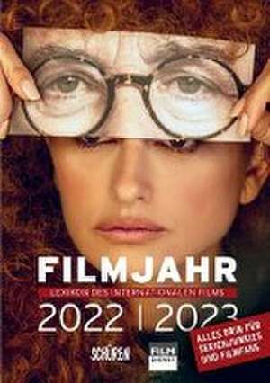 Filmjahr 2022/2023 - Lexikon des internationalen Films de Jörg Gerle