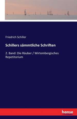 Schillers sämmtliche Schriften de Friedrich Schiller