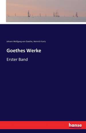 Goethes Werke de Johann Wolfgang von Goethe