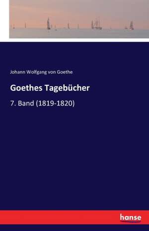 Goethes Tagebücher de Johann Wolfgang von Goethe
