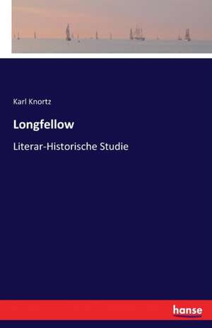 Longfellow de Karl Knortz