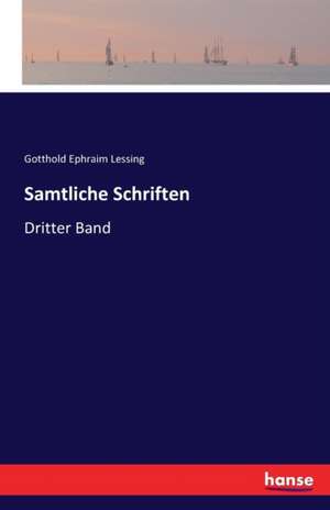 Samtliche Schriften de Gotthold Ephraim Lessing