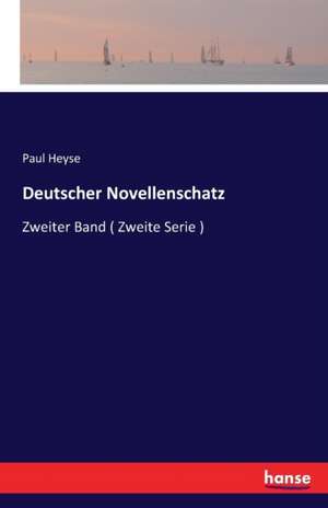 Deutscher Novellenschatz de Paul Heyse